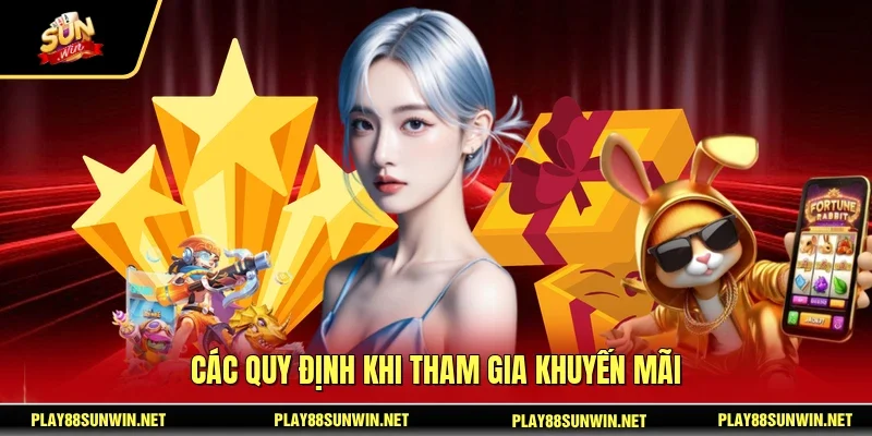 Các quy định khi tham gia khuyến mãi