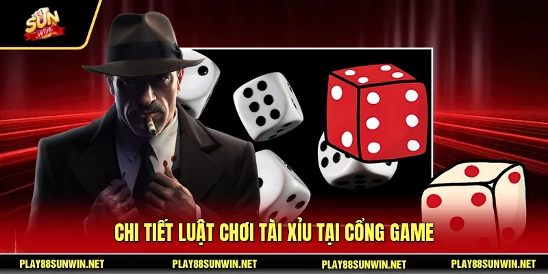 Chi tiết luật chơi tài xỉu tại cổng game
